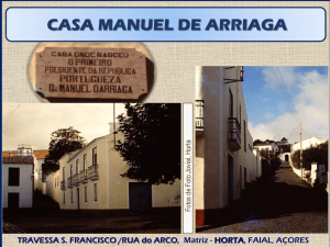 Casa Manuel de Arriaga - Associação Antigos Alunos Liceu da Horta