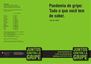 Pandemia de gripe: Tudo o que você tem de saber.