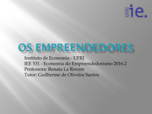 O empreendedor - Instituto de Economia