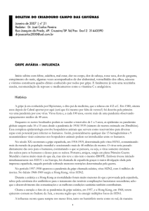 GRIPE AVIÁRIA – INFLUENZA Início súbito com febre, calafrios, mal