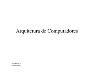 Arquitetura de Computadores
