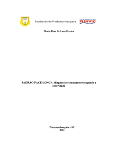 PADRÃO FACE LONGA: diagnóstico e tratamento