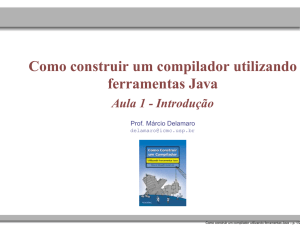 Como construir um compilador utilizando ferramentas - ICMC