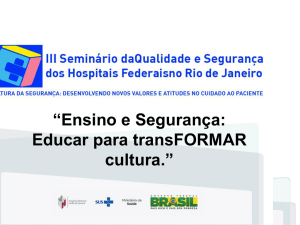 Ensino e Segurança: Educar para transFORMAR cultura.