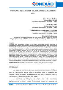 Profilaxia do Câncer de Colo de Útero causado por HPV.