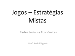 Jogos – Estratégias Mistas