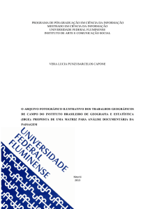 o arquivo fotográfico ilustrativo dos trabalhos geográficos de campo