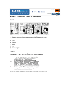 Texto I 01 - De acordo com a charge, a personagem Mafalda