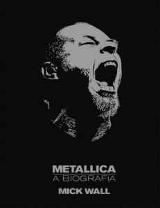 Metallica-A-Biografia-Mick-Wall