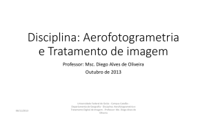 Disciplina: Aerofotogrametria e Tratamento de imagem