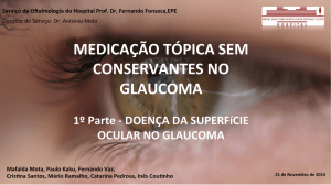 Medicação tópica sem conservantes no glaucoma