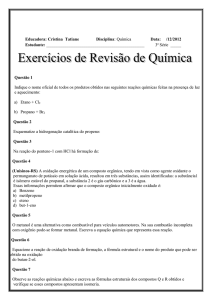 Educadora: Cristina Tatiane Disciplina: Química Data: /12/2012