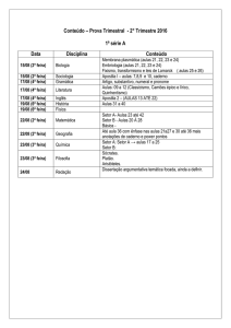 Conteúdo – Prova Trimestral - 2° Trimestre 2016 1ª série A Data