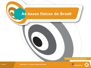 As bases físicas do Brasil