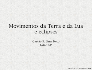 Movimentos da Terra e da Lua e eclipses