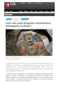 Lava Jato pode afugentar investimentos estrangeiros