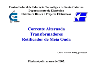 Corrente Alternada Transformadores Retificador de Meia Onda