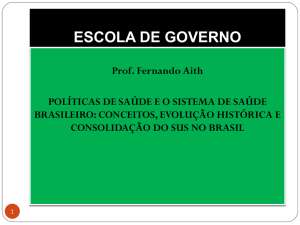 18-09 - As Politicas de Saude e o Sistema de Saude Brasileiro