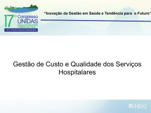 Gestão de Custo e Qualidade dos Serviços Hospitalares