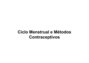 Ciclo Menstrual e Métodos Contraceptivos