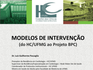 Modelos de Intervenção (do HC/UFMG ao Projeto BPC)