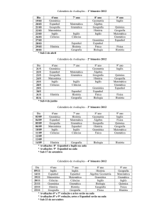 1º bimestre 2012 Dia 6ºano 7º ano 8º ano 9º ano
