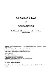 A FAMÍLIA SILVA E SEUS GENES - IB-USP