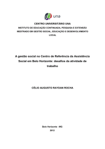 ROCHA, Célio Augusto Raydan. A GESTÃO SOCIAL NO CENTRO