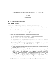 Exerc´ıcios desafiadores de Dinâmica da Part´ıcula