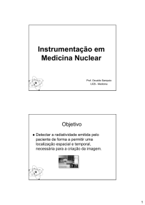 Instrumentação em Medicina Nuclear