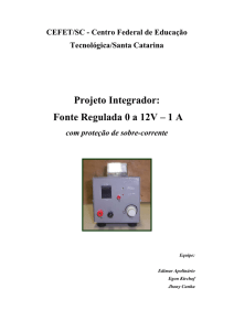 Projeto Integrador: Fonte Regulada 0 a 12V – 1 A