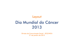 Dia Mundial do Câncer 2013