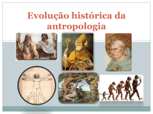 Evolução histórica da antropologia
