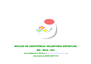 núcleo de assistência voluntária espiritual ms / inca / hci