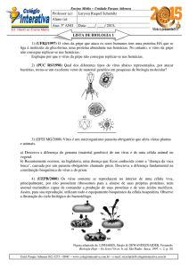 1) (UFRJ/1997) O vírus da gripe que ataca os seres humanos tem