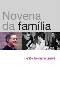 Novena da Família - Josemaria Escriva. Founder of Opus Dei