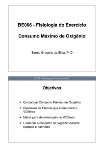 BE066 - Fisiologia do Exercício Consumo Máximo de Oxigênio