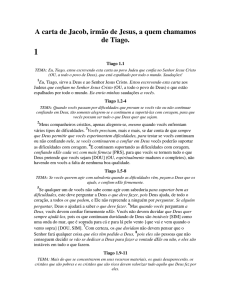 A carta de Jacob, irmão de Jesus, a quem chamamos de Tiago.