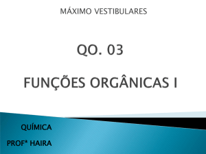 Aula QO.03 Funções Orgânicas I