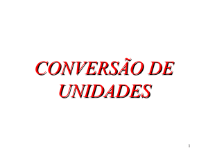 CONVERSÃO DE UNIDADES