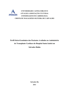 Perfil Sócio-Econômico dos Pacientes Avaliados no Ambulatório de