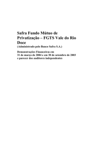 Safra Fundo Mútuo de Privatização – FGTS Vale do Rio Doce