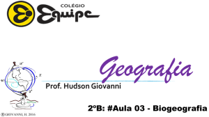 2ºB: #Aula 03 - Biogeografia