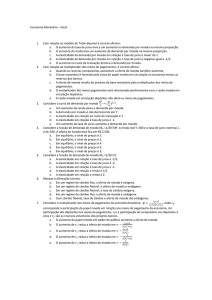 Economia Monetária – lista1 1. Com relação ao modelo de Tobin