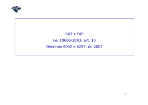 RAT x FAP Lei 10666/2003, art. 10 Decretos 6042