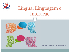 Língua, Linguagem e Interação