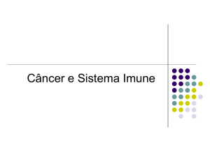 Câncer e Sistema Imune