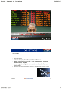 Mercado de Derivativos OBJETIVOS