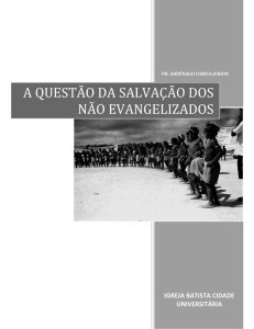 a questão da salvação dos não evangelizados