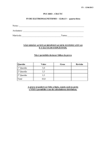 PUC-RIO – CB-CTC P3 DE ELETROMAGNETISMO – 12.06.13